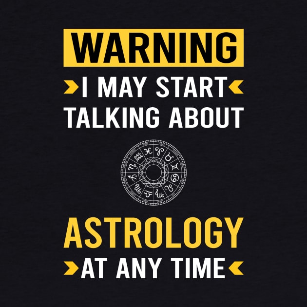 Warning Astrology Astrologer by Bourguignon Aror